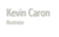 Kevin Caron
Illustrator
